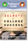 The Secrets of College Success (Professors' Guide)