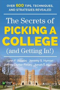 The Secrets of Picking a College (and Getting In!)